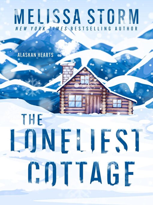 Title details for The Loneliest Cottage by Melissa Storm - Available